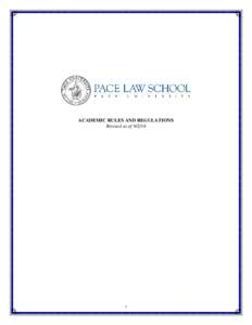 ACADEMIC RULES AND REGULATIONS Revised as of[removed]  TABLE OF CONTENTS