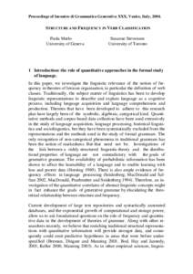 Proceedings of Incontro di Grammatica Generativa XXX, Venice, Italy, STRUCTURE AND FREQUENCY IN VERB CLASSIFICATION Paola Merlo University of Geneva