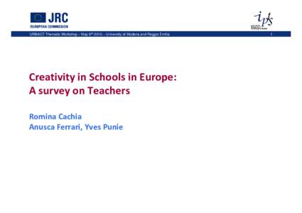 Creativity / Educational psychology / Positive psychology / Problem solving / University of Modena and Reggio Emilia / Province of Reggio Emilia / Reggio / Modena / Humanities / 2nd millennium / Aptitude / Cognition