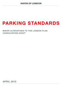 MINOR ALTERATIONS TO THE LONDON PLAN CONSULTATION DRAFT APRIL 2015  COPYRIGHT
