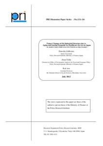 PRI Discussion Paper Series  (No.12A-14) Future Changes of the Industrial Structure due to Aging and Soaring Demands for Healthcare Service in Japan