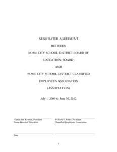 NEGOTIATED AGREEMENT BETWEEN NOME CITY SCHOOL DISTRICT BOARD OF EDUCATION (BOARD) AND NOME CITY SCHOOL DISTRICT CLASSIFIED