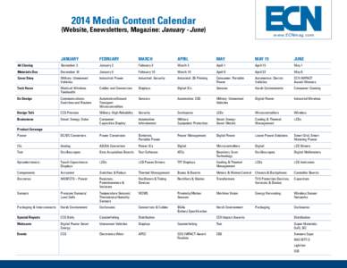 2014 Media Content Calendar  (Website, Enewsletters, Magazine: January - June) www.ECNmag.com