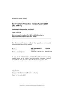 Australian Capital Territory  Environment Protection notice of grant[removed]No. E14-01) Notifiable instrument No. 46 of 2001 made under the