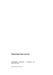 Rapportage Cyber security  Kwantitatief onderzoek NCTV en DPC Uitgevoerd door: Intomart GfK bv