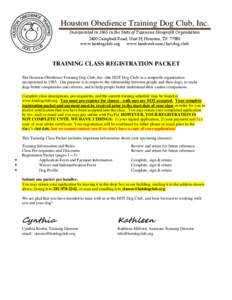 Houston Obedience Training Dog Club, Inc. Incorporated in 1965 in the State of Texas as a Nonprofit Organization 2400 Campbell Road, Unit H, Houston, TX[removed]www.hotdogclub.org www.facebook.com/hot.dog.club