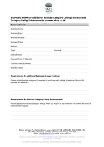 BOOKING FORM for Additional Business Category Listings and Business Category Listing Enhancements on www.skye.co.uk Business Details Business Name Business Email Business Website