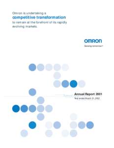 Omron is undertaking a  competitive transformation to remain at the forefront of its rapidly evolving markets.