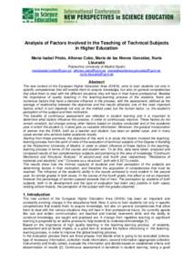 Analysis of Factors Involved in the Teaching of Technical Subjects in Higher Education María Isabel Prieto, Alfonso Cobo, María de las Nieves González, Nuria Llauradó Polytechnic University of Madrid (Spain) mariaisa