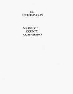E911 INFORMATION MARSHALL COUNTY COMMISSION