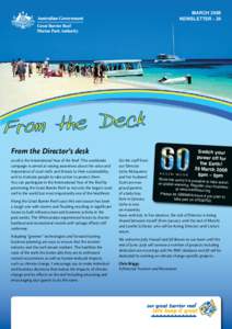 March 2008 Newsletter - 24 From the Director’s desk 2008 is the International Year of the Reef. This worldwide campaign is aimed at raising awareness about the value and