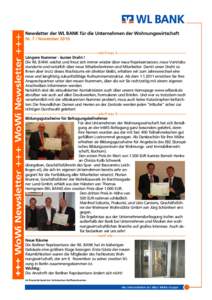 Newsletter der WL BANK für die Unternehmen der Wohnungswirtschaft Nr. 7 / November 2010 --------------------------------------------------------wie@was 1------------------------------------------------------------------