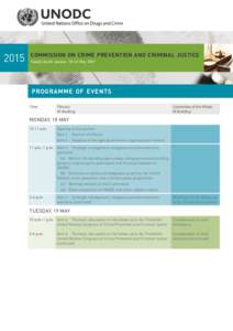 2015  COMMISSION ON CRIME PREVENTION AND CRIMINAL JUSTICE Twenty-fourth session, 18 –22 MayPROGRAMME OF EVENTS