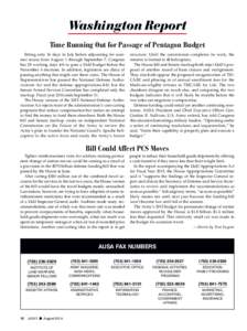 Washington Report Time Running Out for Passage of Pentagon Budget Sitting only 16 days in July before adjourning for summer recess from August 1 through September 7, Congress has 28 working days left to pass a DoD budget