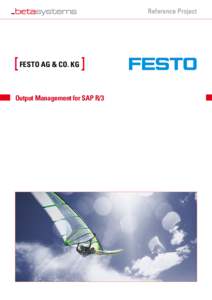Reference Project  FESTO AG & CO. KG Output Management for SAP R/3