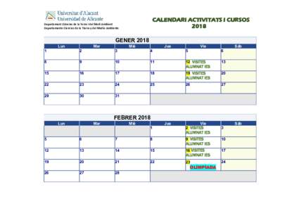 CALENDARI ACTIVITATS I CURSOS 2018 Departament Ciències de la Terra i del Medi Ambient Departamento Ciencias de la Tierra y del Medio Ambiente