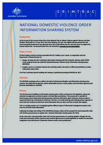 NATIONAL DOMESTIC VIOLENCE ORDER INFORMATION SHARING SYSTEM Background At the launch of the Second Action Plan of the National Plan to Reduce Violence against Women and their Children[removed]on 27 June 2014, the Prime