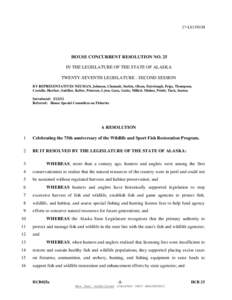 27-LS1350\M  HOUSE CONCURRENT RESOLUTION NO. 25 IN THE LEGISLATURE OF THE STATE OF ALASKA TWENTY-SEVENTH LEGISLATURE - SECOND SESSION BY REPRESENTATIVES NEUMAN, Johnson, Chenault, Stoltze, Olson, Fairclough, Feige, Thomp