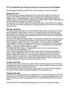 LWV New Hampshire study of the impact of the incarceration of women in New Hampshire. This study began in 2009 and continued to 2012, when our position (see below) was adopted. Background research: