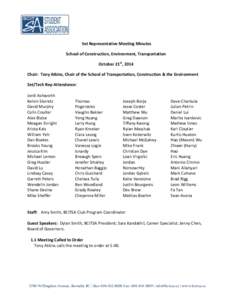 Set Representative Meeting Minutes School of Construction, Environment, Transportation October 21st, 2014 Chair: Tony Atkins, Chair of the School of Transportation, Construction & the Environment Set/Tech Rep Attendance: