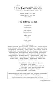 Saturday, March 14, 2015, 8pm Sunday, March 15, 2015, 3pm Zellerbach Hall The Joffrey Ballet Ashley Wheater