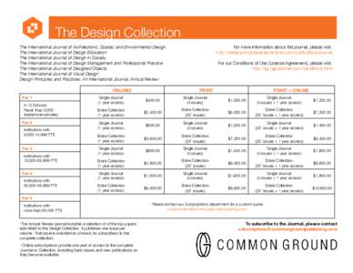 The Design Collection For more information about this journal, please visit: http://designprinciplesandpractices.com/publications/journal The International Journal of Architectonic, Spatial, and Environmental Design The 