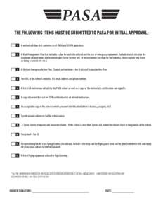 THE FOLLOWING ITEMS MUST BE SUBMITTED TO PASA FOR INITIAL APPROVAL: 1. A written syllabus that conforms to all PASA and USHPA guidelines.  2.