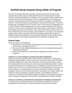 ExoPAG Study Analysis Group (SAG) 16 Proposal    The future of exoplanet observations will begin a shift from the physical and astronomical  characterization of planet size and orbital propert