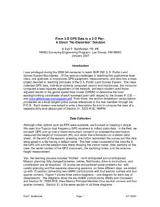 From 3-D GPS Data to a 2-D Plat A Direct “No Distortion” Solution © Earl F. Burkholder, PS, PE NMSU Surveying Engineering Program - Las Cruces, NM[removed]January[removed]Introduction