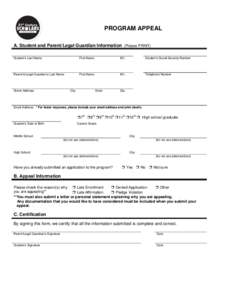 PROGRAM APPEAL A. Student and Parent/Legal Guardian Information (Please PRINT) Student’s Last Name First Name