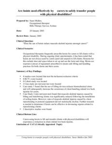 Are hoists used effectively by carers to safely transfer people with physical disabilities? Prepared by: Susie Mullen, Occupational therapist Hills Therapy Service, Sydney Date: