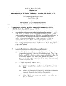 Southern Illinois University School of Law Rules Relating to Academic Standing, Probation, and Withdrawal [Excerpted from School of Law Rules for AY 2014–15]