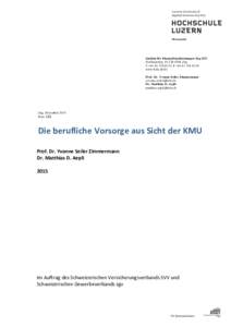 Institut für Finanzdienstleistungen Zug IFZ Grafenauweg 10, CH-6304 Zug T +, F +www.hslu.ch/ifz Prof. Dr. Yvonne Seiler Zimmermann 