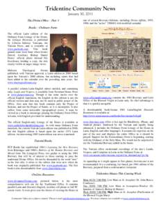 Tridentine Community News January 30, 2011 The Divine Office – Part 3 one of several Breviary Editions, including Divíno Afflátu, 1955, 1960, and the “active” [removed]with modified calendar.