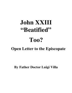 John XXIII “Beatified” Too? Open Letter to the Episcopate  By Father Doctor Luigi Villa