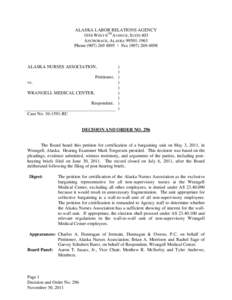 ALASKA LABOR RELATIONS AGENCY 1016 WEST 6TH AVENUE, SUITE 403 ANCHORAGE, ALASKA[removed]Phone[removed]x Fax[removed]ALASKA NURSES ASSOCIATION,