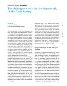 Culture and Society | Migrations  Trying (and Failing) to Re-Write Schengen’s Rulebook At a glance, France and Italy’s standoff over Tunisian migrants in April 2011 seems to be why EU and national officials are re-th