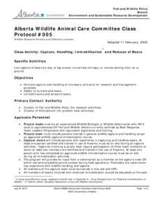 Fish and Wildlife Policy Branch Environment and Sustainable Resource Development Alberta Wildlife Animal Care Committee Class Protocol #005