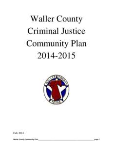 Waller County Criminal Justice Community PlanFall, 2014