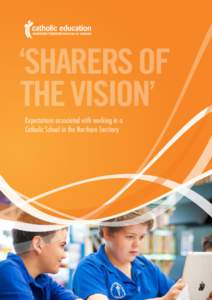 ‘SHARERS OF THE VISION’ Expectations associated with working in a Catholic School in the Northern Territory  1