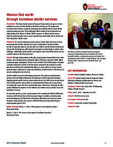 Women find worth through homeless shelter services Description: The Racine Family-Centered Treatment Project addressed gaps in services available for women and their families in the Racine County area. The project team c