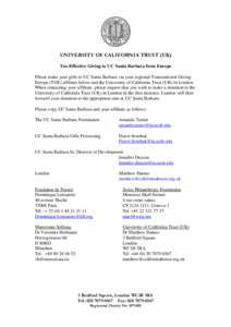 UNIVERSITY OF CALIFORNIA TRUST (UK) Tax-Effective Giving to UC Santa Barbara from Europe Please make your gifts to UC Santa Barbara via your regional Transnational Giving Europe (TGE) affiliate below and the University o