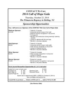 CONTACT We Care[removed]Call of Hope Gala Thursday, October 23, 2014 The Primavera Regency in Stirling, NJ