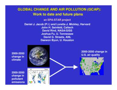 GLOBAL CHANGE AND AIR POLLUTION (GCAP): Work to date and future plans