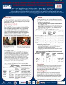 Low rates of early mother-to-child HIV transmission in a routine programmatic setting in Lilongwe, Malawi Maria H. Kim*1, Saeed Ahmed1, Avni Bhalakia1, Geoffrey A. Preidis1, Mina C. Hosseinipour2,3, Elaine J. Abrams4, T.