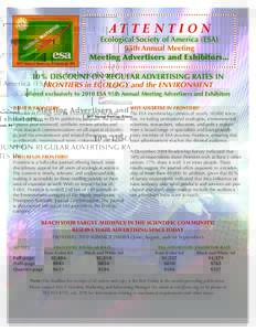 AT T E N T I O N  Ecological Society of America (ESA) 95th Annual Meeting Meeting Advertisers and Exhibitors... 10% DISCOUNT ON REGULAR ADVERTISING RATES IN