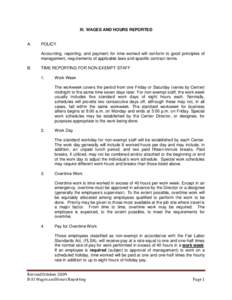 XI. WAGES AND HOURS REPORTED  A. POLICY Accounting, reporting, and payment for time worked will conform to good principles of