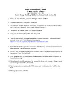 Austin Neighborhoods Council General Meeting Minutes April 24, 2013; 7:00 P.M. Austin Energy Building, 721 Barton Springs Road, Austin, TX 1. Carol Lee, ANC President, called the meeting to order at 7:00 P.M. 2. Attendee