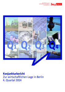 Q1 Q2 Q3 Q4 Konjunkturbericht Zur wirtschaftlichen Lage in Berlin 4. Quartal 2014  Impressum