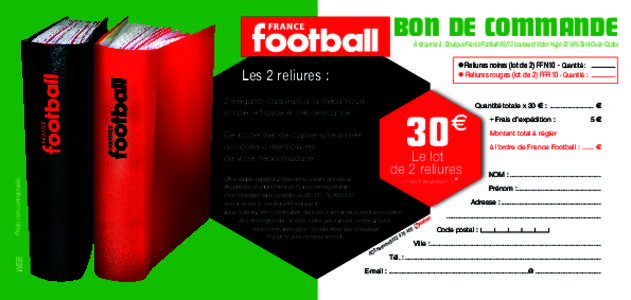 BON DE COMMANDE  À retourner à : Boutique France Football[removed]boulevard Victor Hugo[removed]Saint-Ouen Cedex 